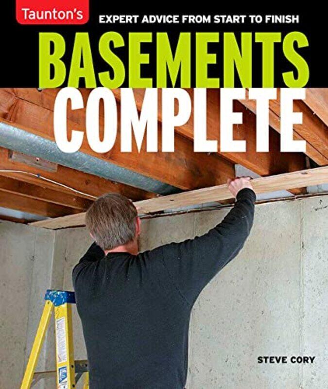 

Basements Complete by Jr Laurens Nemours Healthcare System Wilmington Delaware USA Holmes-Paperback