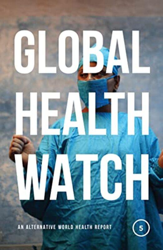 

Global Health Watch 5-Paperback