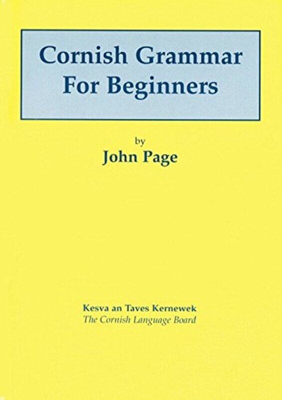 

Cornish Grammar for Beginners by Mel LindauerTaylor LarimoreMichael LeBoeuf-Paperback