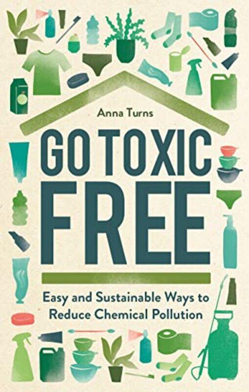 

Go Toxic Free by Aaron GravesColleen Graves-Hardcover