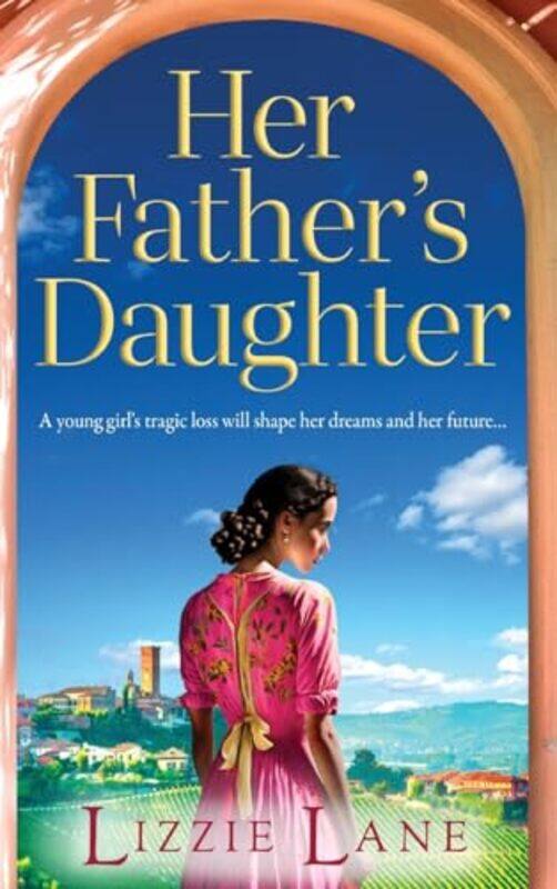 

Her Fathers Daughter by Lizzie Lane-Hardcover