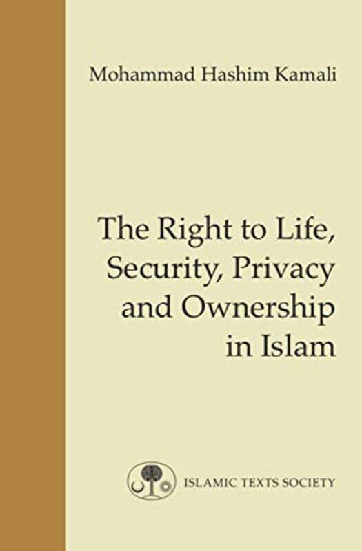 

The Right to Life Security Privacy and Ownership in Islam by Chris Young-Paperback