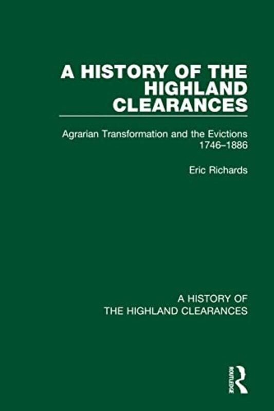 

A History of the Highland Clearances by Eric Richards-Paperback