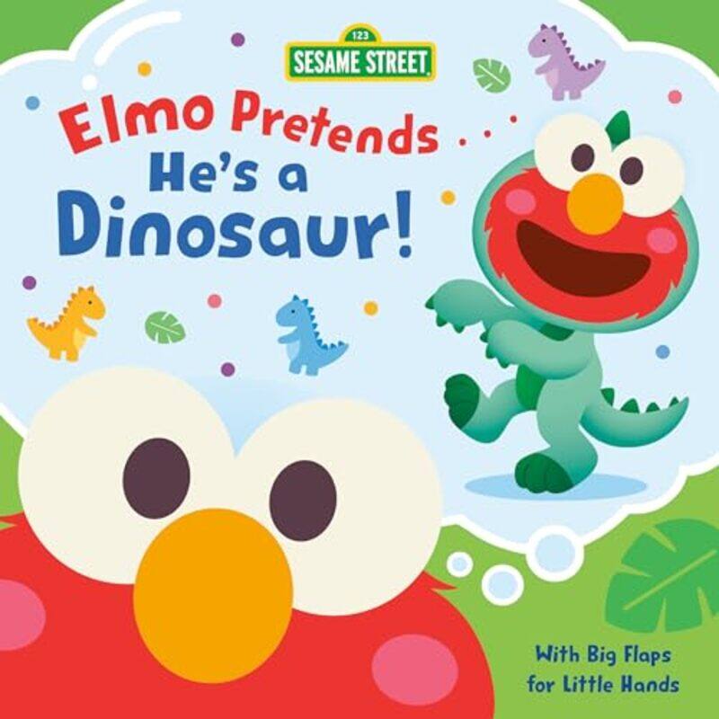 

Elmo Pretends Hes A Dinosaur By Posner Sanchez Andrea - Hardcover