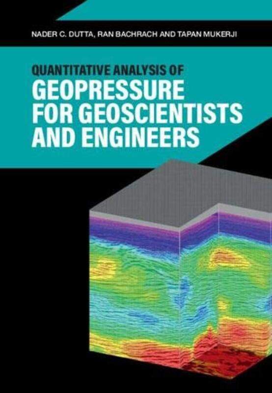 

Quantitative Analysis of Geopressure for Geoscientists and Engineers by Alessio Drivet-Hardcover