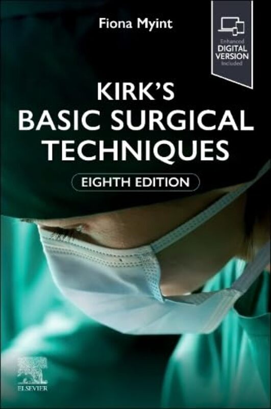 

Kirks Basic Surgical Techniques by Fiona Consultant in Vascular and General Surgery and Honorary Senior Lecturer, University College London, Royal Fre