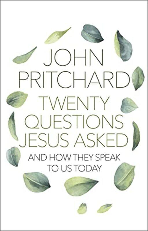 

Twenty Questions Jesus Asked by John Pritchard-Paperback