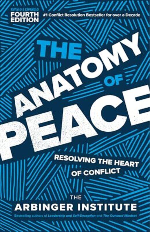 

The Anatomy of Peace by The Arbinger Institute-Paperback