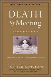 Death by Meeting:.Hardcover,By :Patrick Lencioni