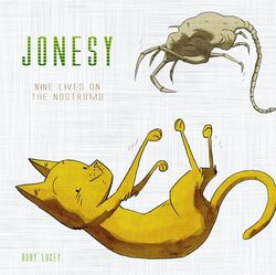 Jonesy: Nine Lives On The Nostromo By Lucey, Rory Hardcover