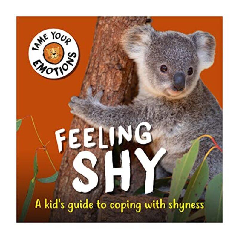 

Tame Your Emotions Feeling Shy by Susie Williams-Paperback