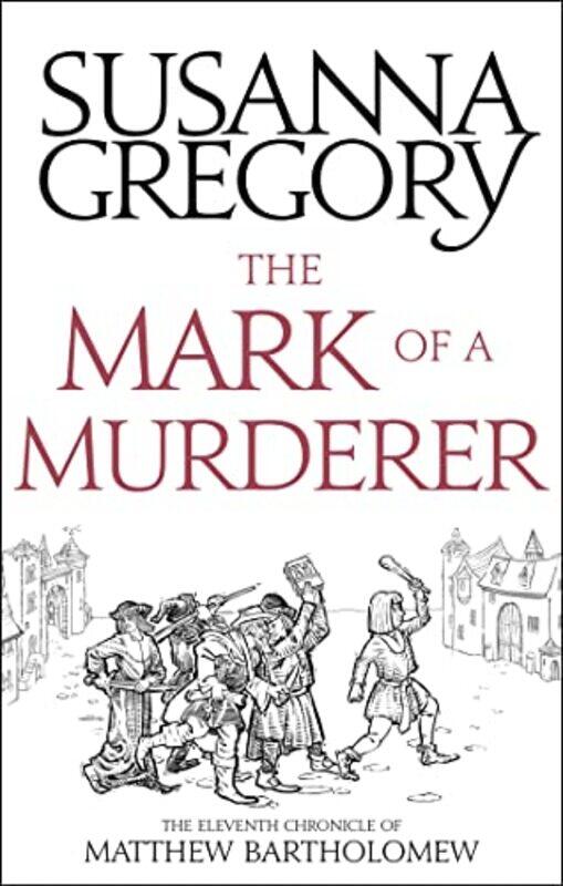 

The Mark Of A Murderer by Susanna Gregory-Paperback