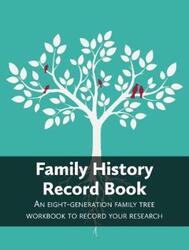 Family History Record Book: An 8-generation family tree workbook to record your research.paperback,By :Hunter, Heritage