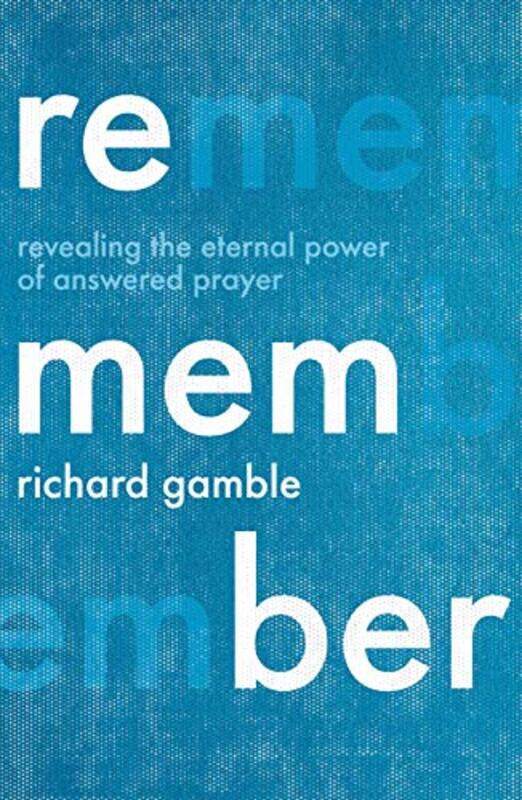 

Remember by Richard Gamble-Paperback