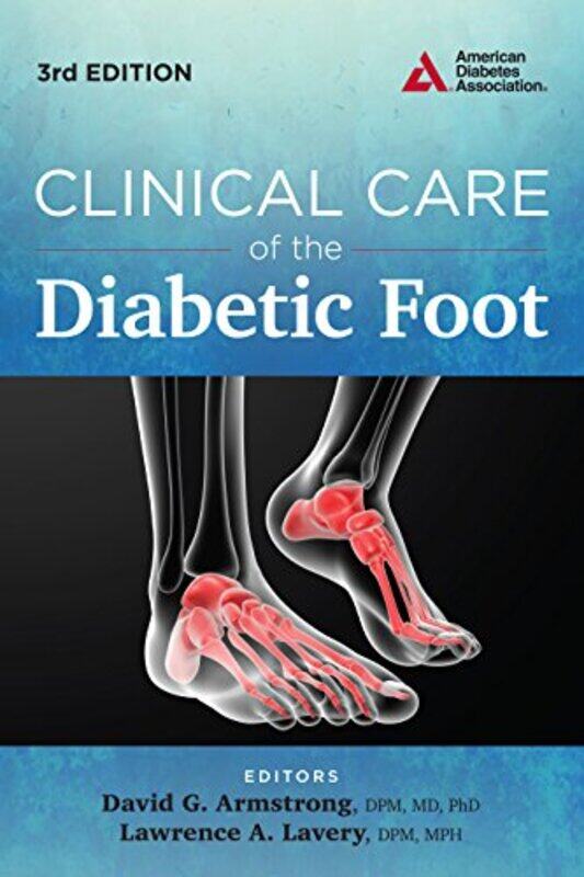 

Clinical Care of the Diabetic Foot by Joseph University of Pennsylvania USA Turow-Paperback