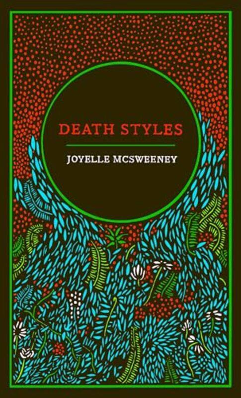 

Death Styles by Joyelle McSweeney-Paperback