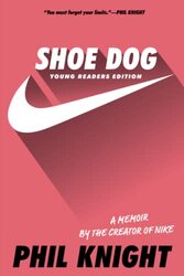 Shoe Dog: A Memoir by the Creator of Nike , Paperback by Knight, Phil