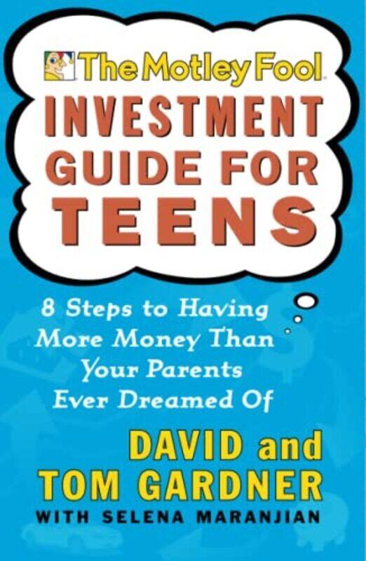 

Motley Fool Investment Guide for Teens,Paperback by Tom Gardner