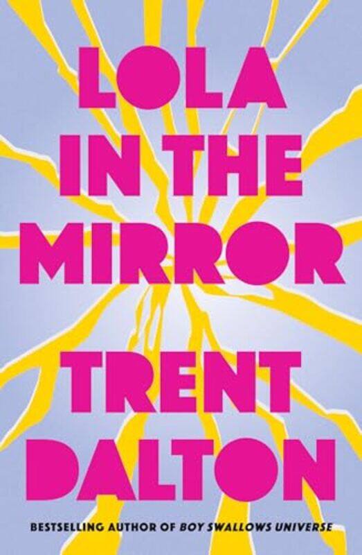 

Lola in the Mirror by Trent Dalton-Hardcover