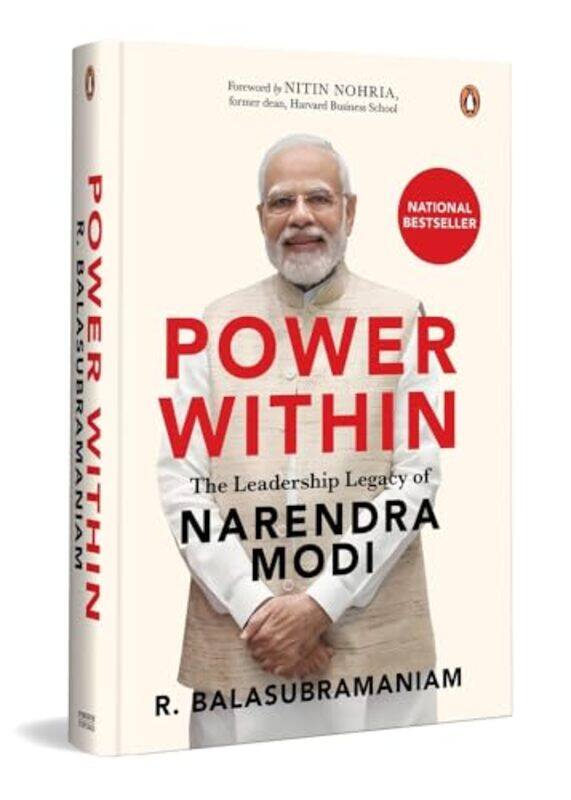 

Power Within The Leadership Legacy Of Narendra Modi, Hardcover by Balasubramaniam, R.