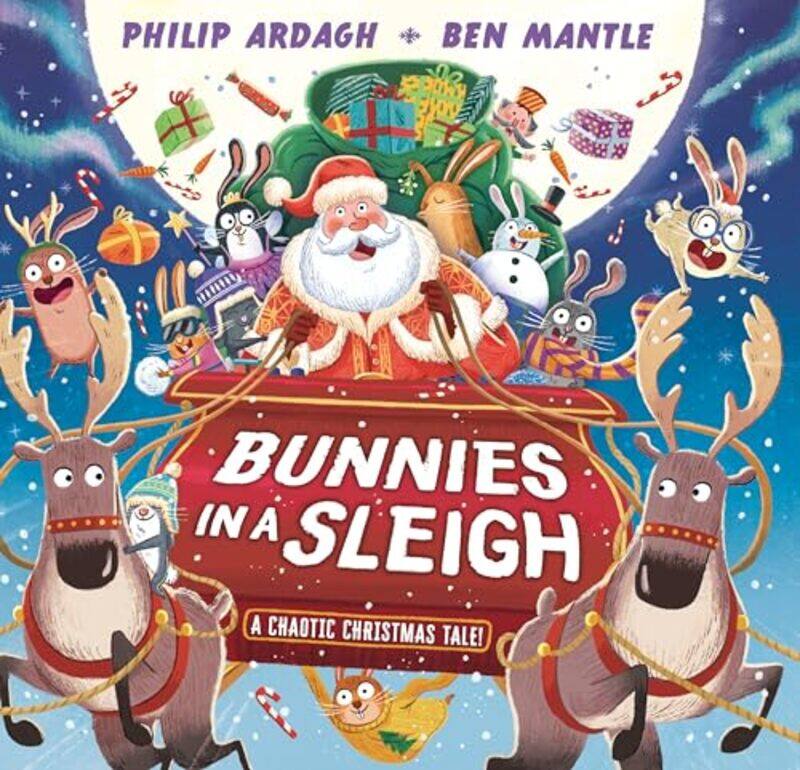 

Bunnies In A Sleigh A Chaotic Christmas By Ardagh Philip - Hardcover