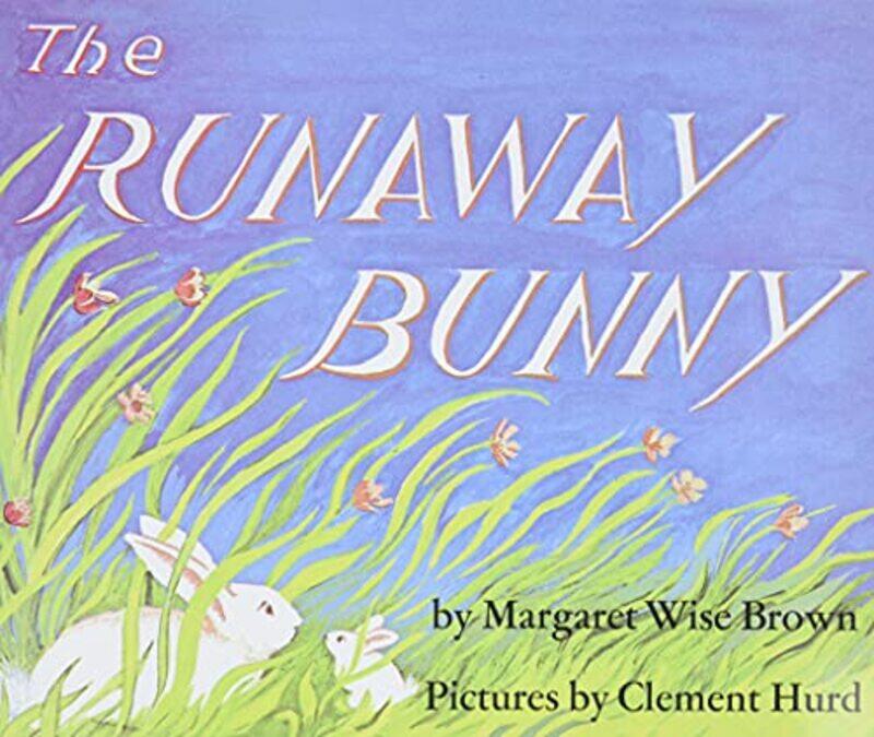 

The Runaway Bunny by Margaret Wise BrownClement Hurd-Paperback