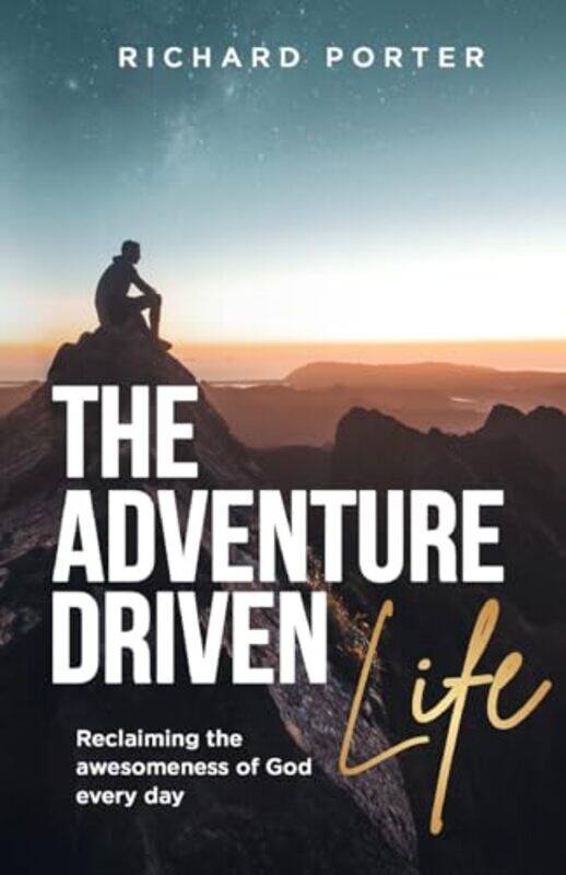 

The Adventure-Driven Life by -Paperback