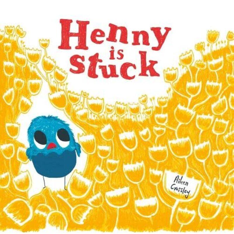 

Henny is Stuck by Aileen CrossleyAileen Crossley-Paperback