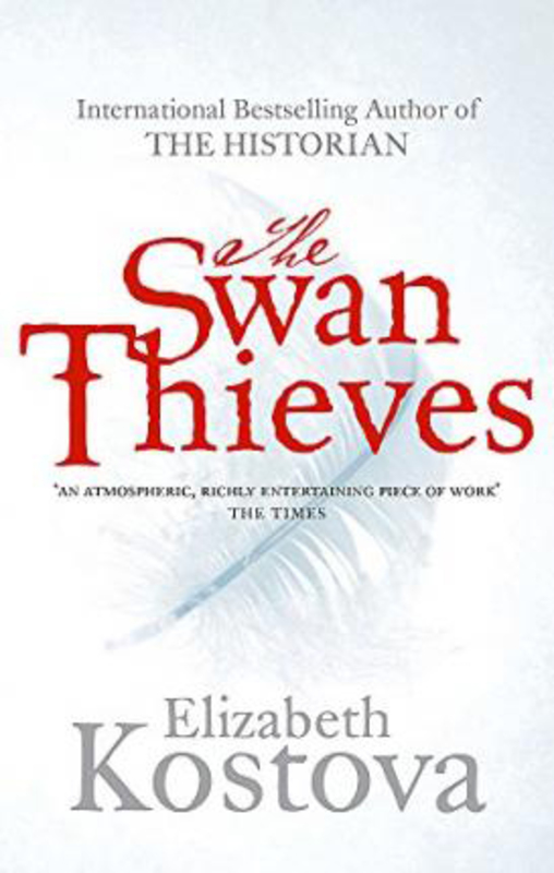 The Swan Thieves, Paperback Book, By: Elizabeth Kostova