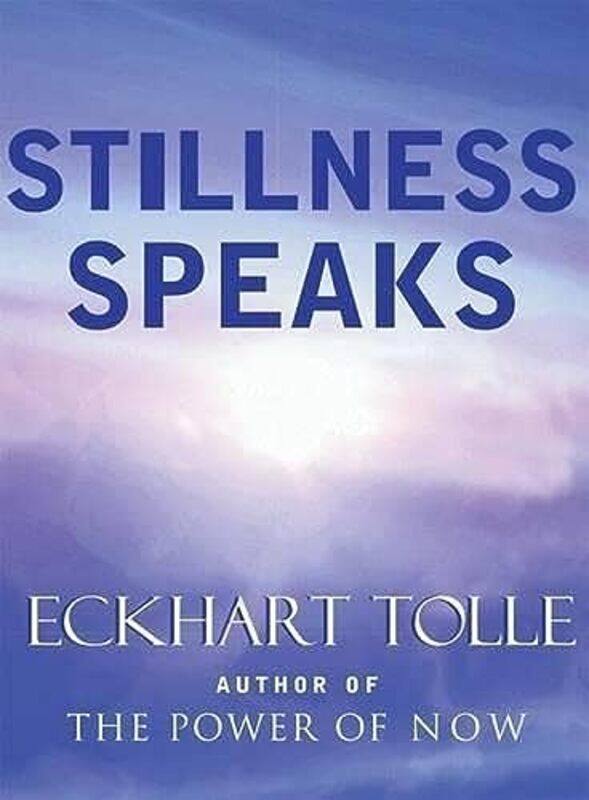 

Stillness Speaks By Tolle Eckhart Hardcover