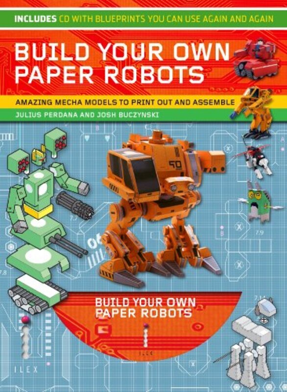 Build Your Own Paper Robots, Paperback, By: Julius Perdana