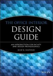 The Office Interior Design Guide: An Introduction for Facility and Design Professionals,Paperback,ByRayfield, Julie K.