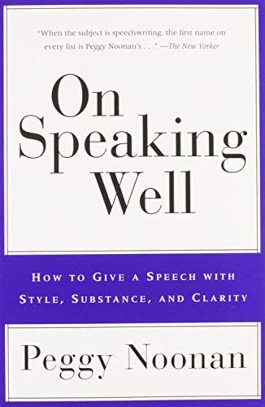 

On Speaking Well By Noonan P - Paperback