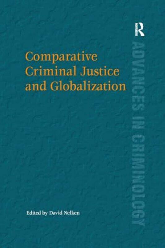 

Comparative Criminal Justice and Globalization by Donna M Gallaudet University USA Mertens-Paperback