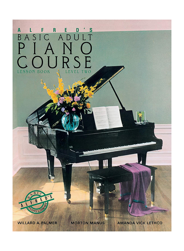 

Alfred's Basic Adult Piano Course Lesson Book 2, Paperback Book, By: Morton Manus, Amanda Vick Lethco, Willard A Palmer