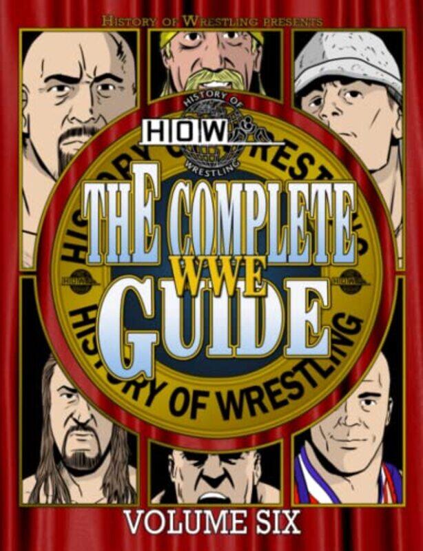 

The Complete Wwe Guide Volume Six,Paperback,by:James Dixon