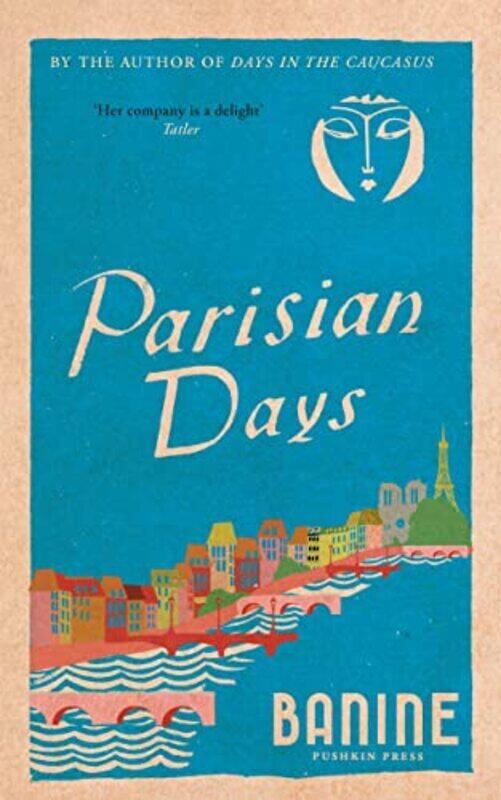 

Parisian Days , Hardcover by Banine - Thompson-Ahmadova, Anne