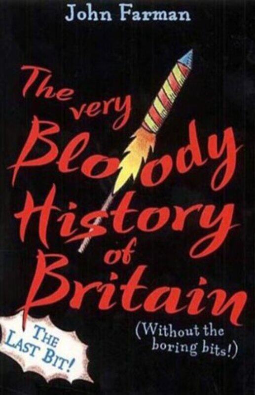 

The Very Bloody History Of Britain 2 by John Farman-Paperback