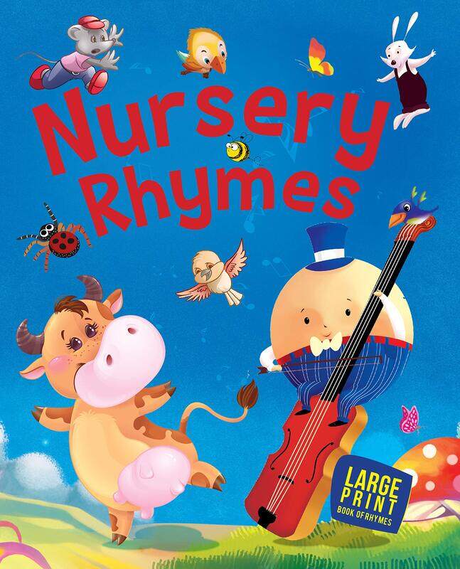 

Nursery Rhymes: Large Print, Hardcover Book, By: Om Books Editorial Team