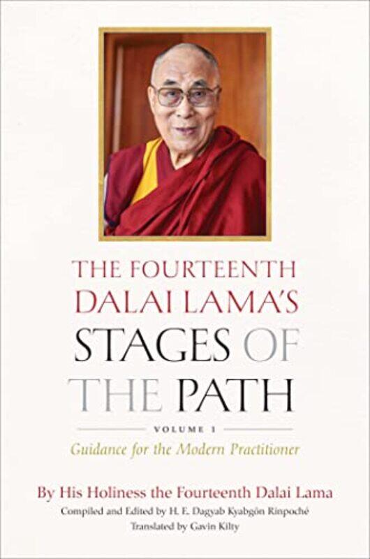 

The Fourteenth Dalai Lamas Stages of the Path Volume One by His Holiness the Dalai LamaGavin Kilty-Hardcover