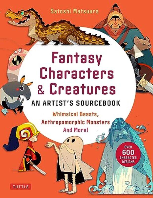 

Fantasy Characters And Creatures By Matsuura Satoshi - Paperback
