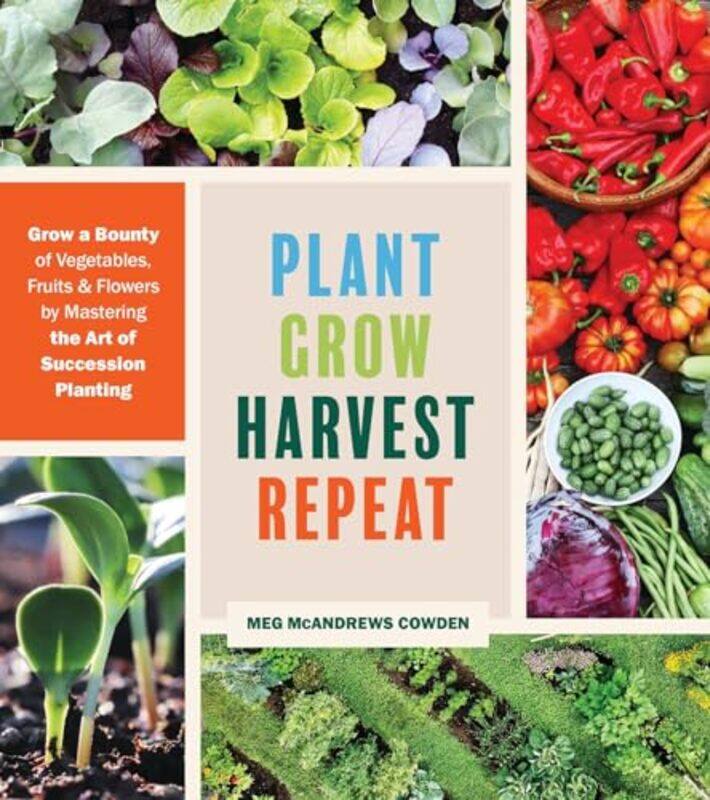 

Plant Grow Harvest Repeat by Michele Elliott-Paperback