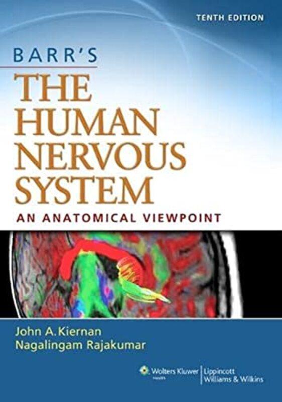 

Barrs The Human Nervous System An Anatomical Viewpoint by Philip Professor of Physics and EPSRC Established Career Fellow Moriarty-Paperback