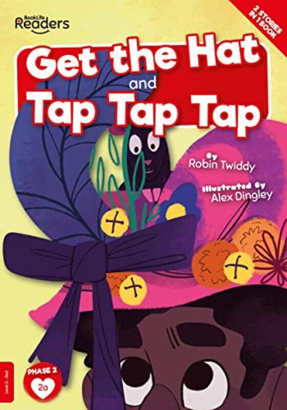 

Get The Hat and Tap Tap Tap by Robin Twiddy-Paperback