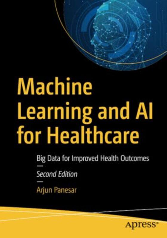 

Machine Learning and AI for Healthcare by Sarah M Shoemaker-Paperback