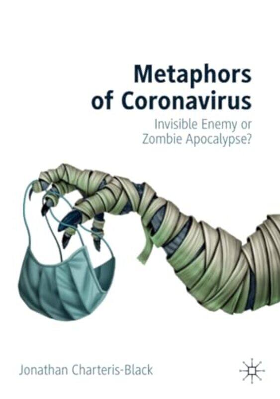 

Metaphors Of Coronavirus by Jonathan Charteris-Black-Paperback