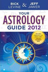 Your Astrology Guide 2012.paperback,By :Rick Levine