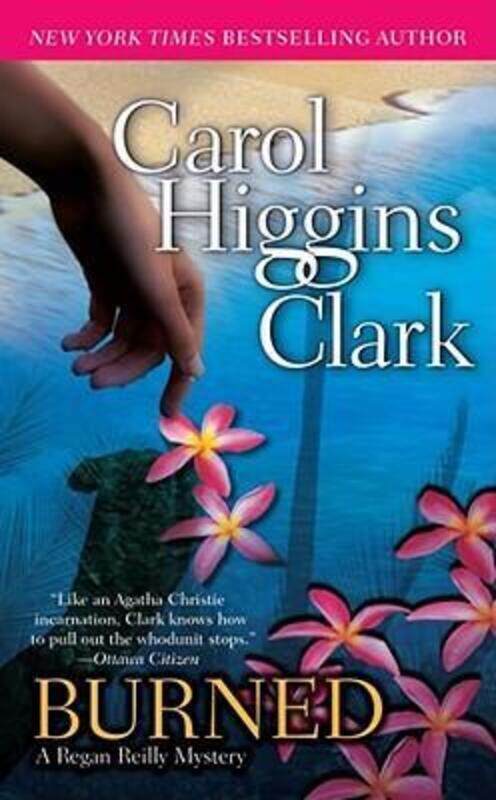 

Burned (Regan Reilly Mysteries (Paperback)).paperback,By :Carol Higgins Clark