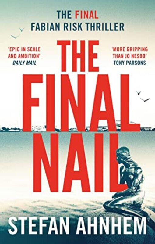 

The Final Nail by Ahnhem, Stefan - Broome, Agnes - Paperback