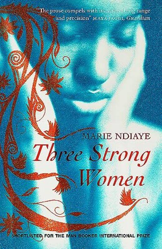 

Three Strong Women by Marie NDiayeJohn FletcherJohn Fletcher-Paperback